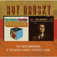 Roy Drusky - In A New Dimension + If The Whole World Stopped Lovin'